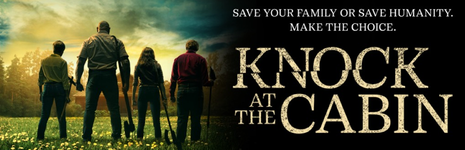 GIVEAWAYS: PHX & VEGAS! Free Advanced Passes to see KNOCK AT THE CABIN on 1/31!