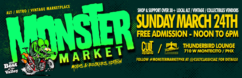 EVENTS: Monster Market Returns with Mods & Rockers Meet-Up on March 24th in Phoenix!